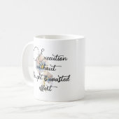 Execution without thought is wasted effort kaffeetasse (Vorderseite Links)