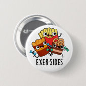 Exer-sides Lustiger Trainingswitz Button (Vorne & Hinten)
