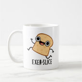 Exer-slice Funny Bread Pun  Kaffeetasse (Links)