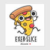 Exer-Slice Funny Pizza Pun Aufkleber (Blatt)