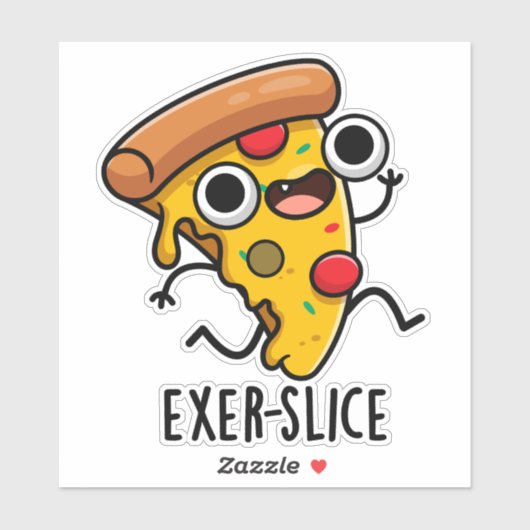 Exer-Slice Funny Pizza Pun Aufkleber (Blatt)