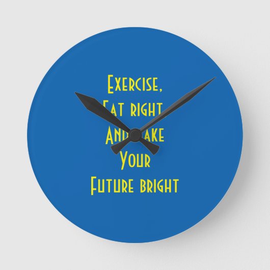 exercise, eat right runde wanduhr (Vorderseite)