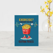 Exercise I Thought You Said Extra Fries Funny Quot Karte (Gelbe Blume)