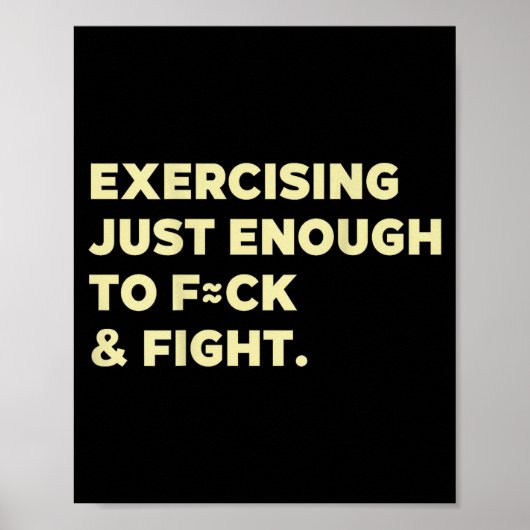 Exercising Just-enough To Fck &amp; Fight Funny (o Poster (Vorne)