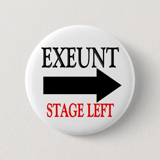 Exeunt Bühne verlassen Button (Vorderseite)