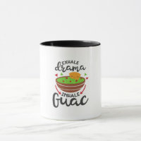 Exhale Drama Inhale Guac Funny Fiesta Küche