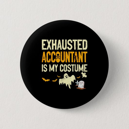 Exhausted Accountant Cpa Halloween Funny Accountan Button (Vorderseite)