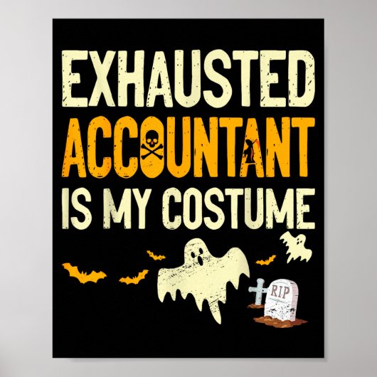 Exhausted Accountant Cpa Halloween Funny Accountan Poster (Vorne)