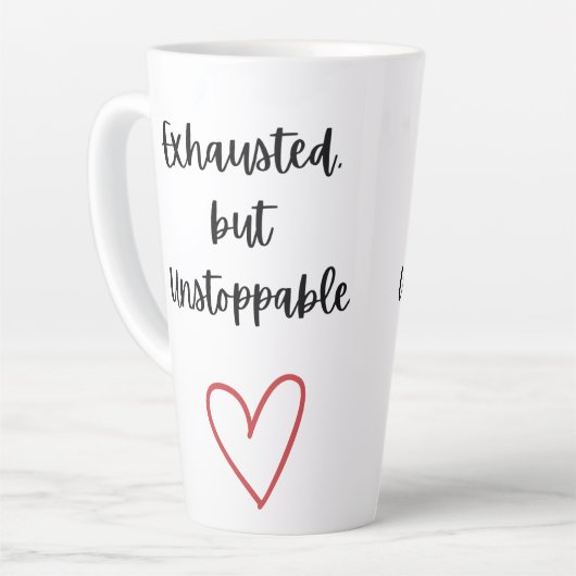 Exhausted but Unstoppable Mug Milchtasse (Linke Ecke)