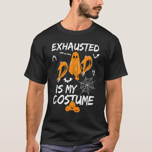 Exhausted Dad Is My Costume Matching Dad Hallowee T-Shirt (Vorderseite)