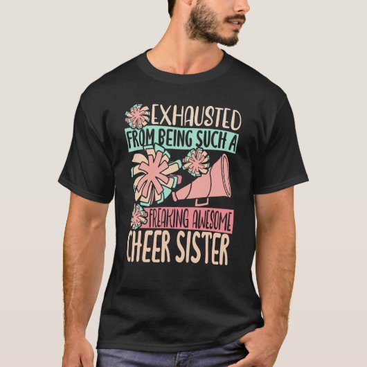 Exhausted From Being Such A Freaking Awesome Cheer T-Shirt (Vorderseite)