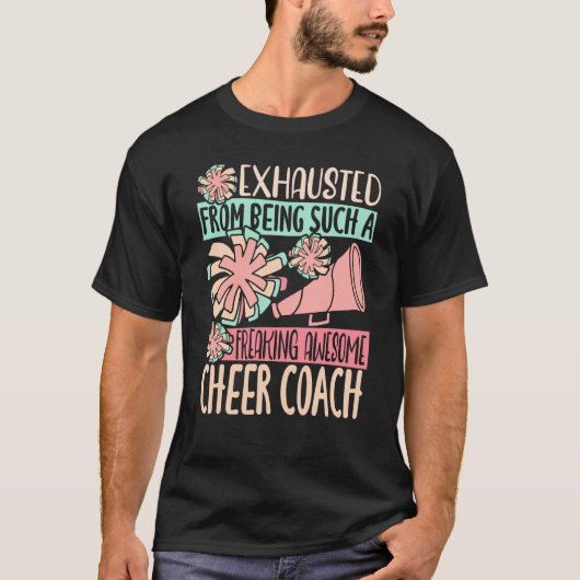Exhausted From Being Such A Freaking Awesome Cheer T-Shirt (Vorderseite)