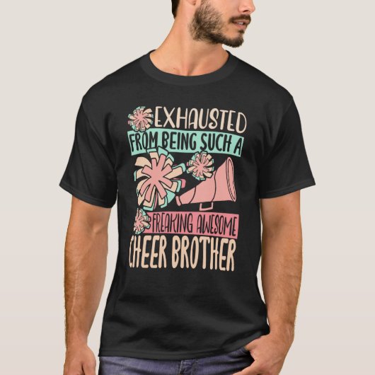 Exhausted From Being Such A Freaking Awesome Cheer T-Shirt (Vorderseite)