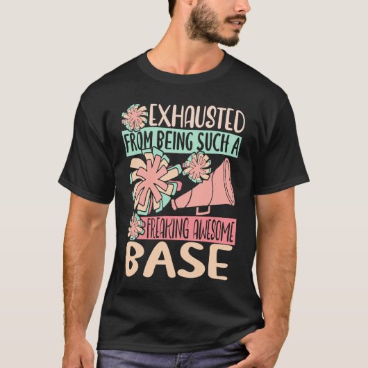 Exhausted From Being Such Freaking Awesome Base Ch T-Shirt (Vorderseite)
