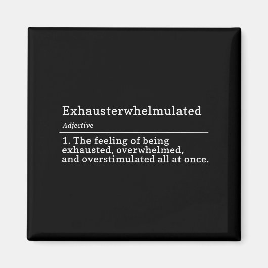 Exhausterwhelmulated Definition - Feeling Of Being Magnet (Vorne)