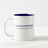 Exhaustipated Funny Definition Tired Life Custom Zweifarbige Tasse (Links)
