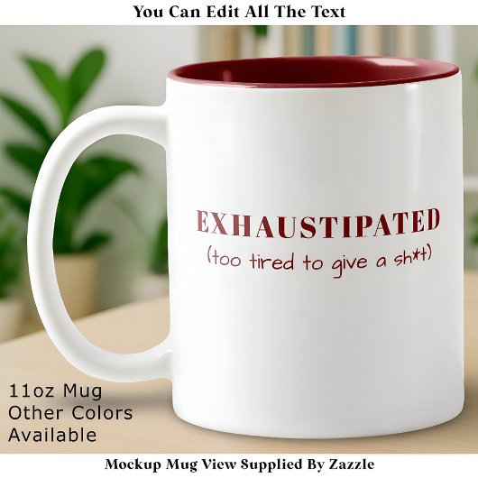 Exhaustipated Funny Definition Tired Life Custom Zweifarbige Tasse