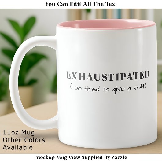 Exhaustipated Funny Definition Tired Life Custom Zweifarbige Tasse