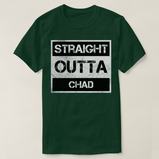 Exight Outta Chad Reisende Geschenk Land Expat Na T-Shirt (Design vorne)