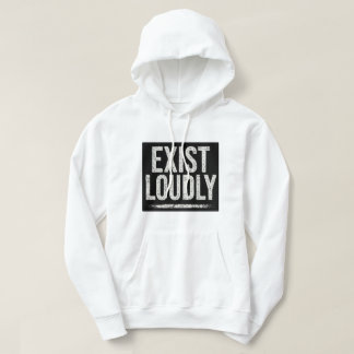 Exist Loudly Bold Statement Kapuzenpullover Hoodie
