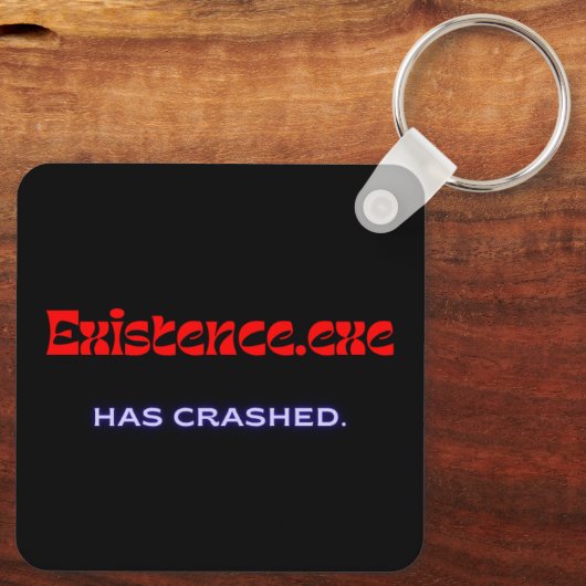 Existence.exe | Existential Glitch Metal Keychain Schlüsselanhänger (Rückseite)