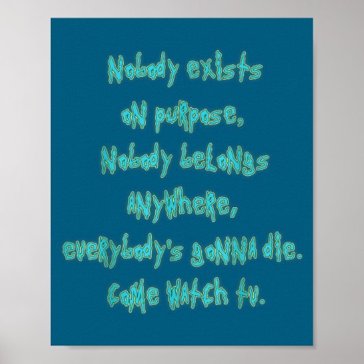 Existence Is Pain Fandom Funny Quotes For Mens Poster (Vorne)