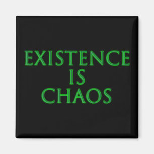 Existenz ist Chaos Loki Magnet
