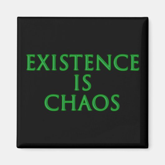 Existenz ist Chaos Loki Magnet (Vorne)