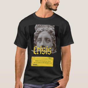 Existenzialismus Krisenthhilosophie Zitat T-Shirt