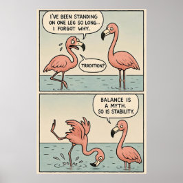 Existenzielles Flamingo-Comic - Balance ist ein My Poster