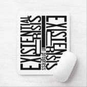 Existenzkrise mousepad (Mit Mouse)