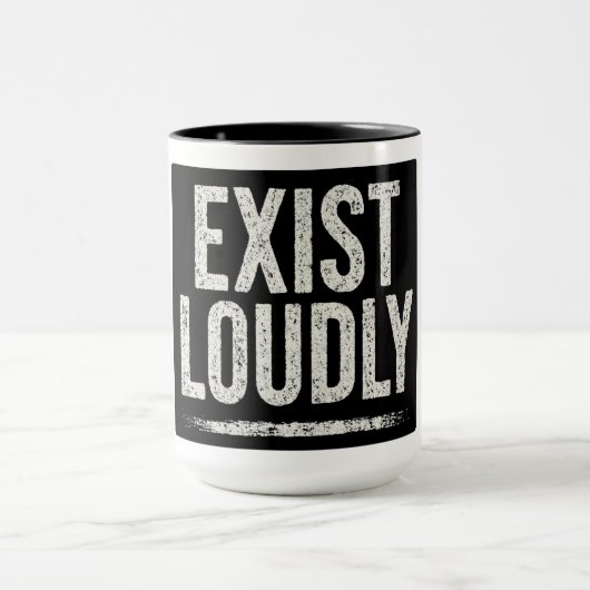 EXISTIERE LAUTSTARK TASSE (Zentrum)
