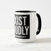 EXISTIERE LAUTSTARK TASSE (VorderseiteRechts)
