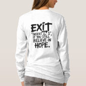 EXIT “Insert S” If You Still Believe in Hope T-Shirt (Rückseite)