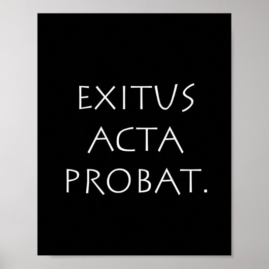 Exitus Acta Probat Poster (Vorne)