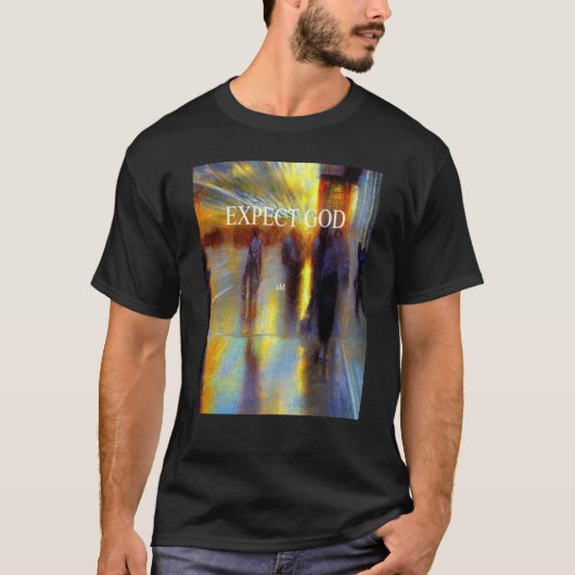 EXPECT GOD T-Shirt (Vorderseite)