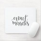 Expect Miracles Insrational Motivational Quote Mousepad (Mit Mouse)