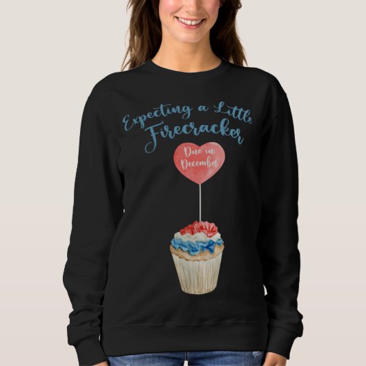 Expecting A Firecracker Due December 2022 Pregnanc Sweatshirt (Vorderseite)