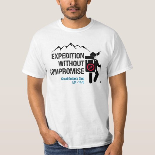 Expedition ohne Kompromisse.w T-Shirt (Vorderseite)