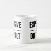 Expensive and Difficult Kaffeetasse (Mittel)