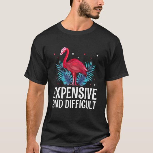 Expensive And Difficult Mother s Day Appreciation T-Shirt (Vorderseite)
