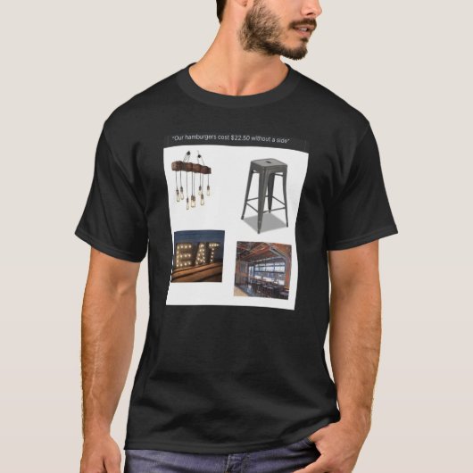Expensive Burger Place Meme Overpriced Bad Food Ch T-Shirt (Vorderseite)