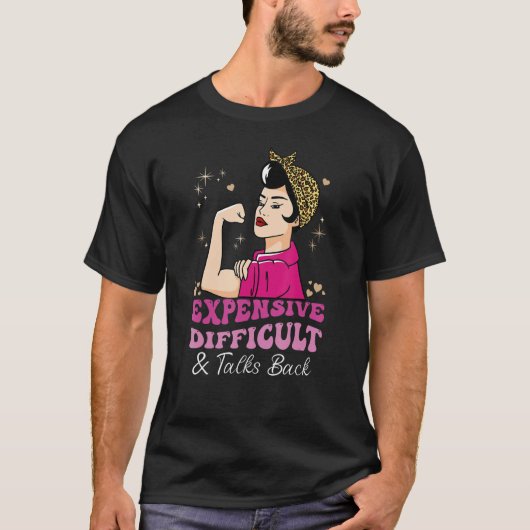 Expensive Difficult And Talks Back Messy Bun Women T-Shirt (Vorderseite)