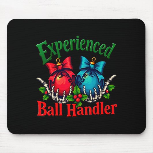 Experienced Ball Handler Funny Christmas Saying Me Mousepad (Vorne)