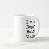 Expert Multi-Slacker-Tasse - Weiß Kaffeetasse (VorderseiteRechts)