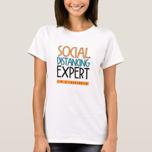 Experte für soziale Distanz. Ich bin Freiberufler. T-Shirt