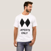 Experten nur Skifahrer oder Snowboarder T-Shirt (Vorne ganz)
