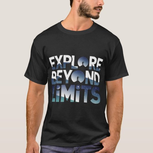 Explore Beyond Limits Space Adventure  T-Shirt (Vorderseite)