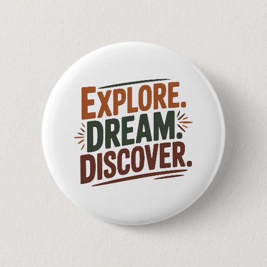 Explore dream discover button (Vorderseite)