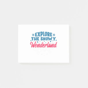 Explore the Snowy Wonderland Post-it Klebezettel